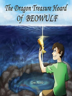 cover image of The Dragon Treasure Hoard of Beowulf